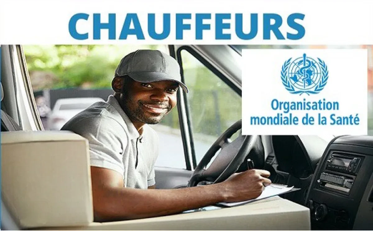 L’Organisation Mondiale De Santé (OMS) Recrute Un Chauffeur H/F – Dakar/Sénégal